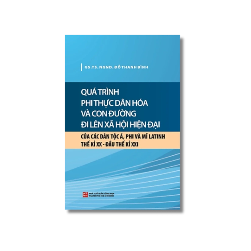 Quá trình phi thực dân hóa và con đường đi lên xã hội hiện đại - Đỗ Thanh Bình Vanvosach 727718