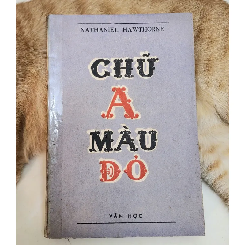 Văn học Mỹ: CHỮ A MÀU ĐỎ - Tác giả: Nathaniel Hawthorne 716297