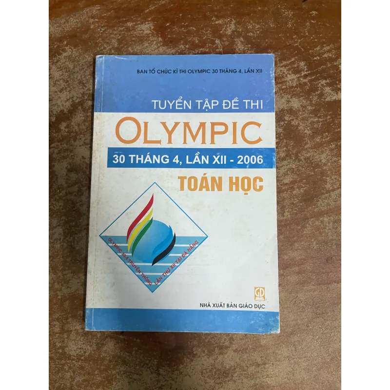 TUYỂN TẬP ĐỀ THI OLYMPIC 30/4 MÔN TOÁN LẦN THỨ  XII NĂM 2006 733057