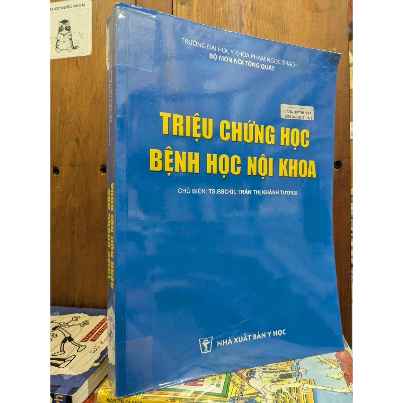 Triệu chứng học bệnh học nội khoa  - TS.BSCKII. Trần Thị Khánh Tường 745995