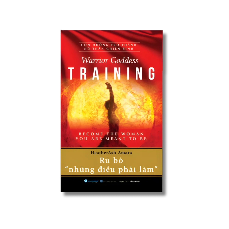 Con đường trở thành nữ thần chiến binh - Rũ bỏ những điều phải làm - HeatherAsh Amara Vanvosach 724285