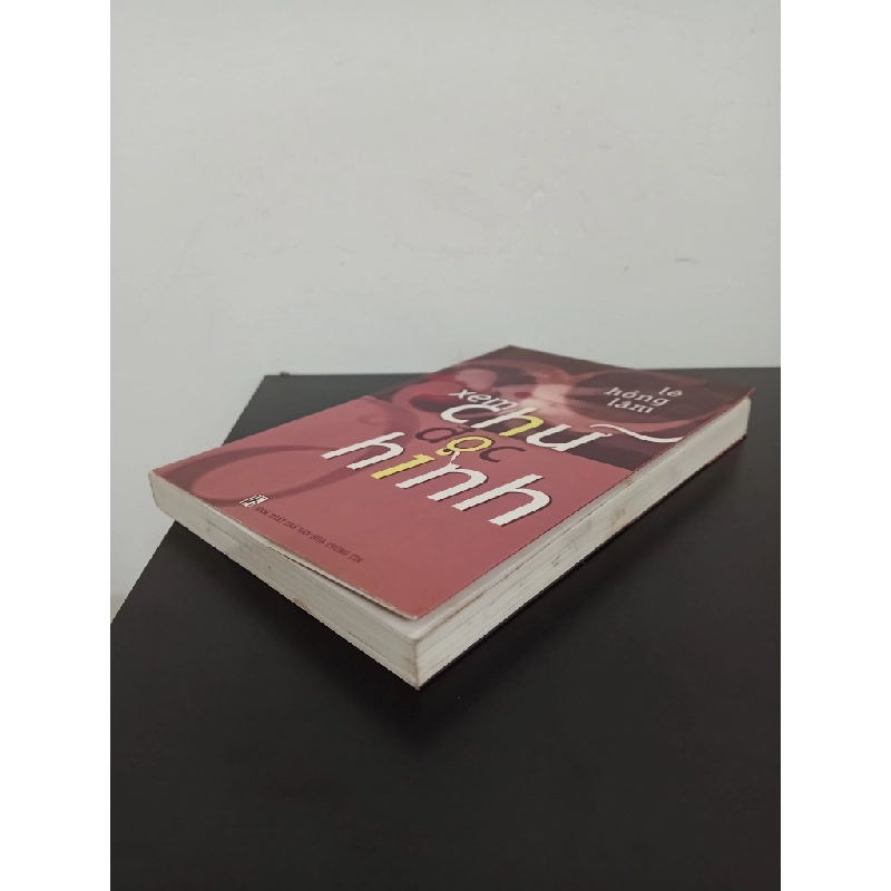 Xem Chữ Đọc Hình - Đối Thoại Với Những Người Nổi Tiếng (2006) - Lê Hồng Lâm Mới 90% HCM.ASB2203 342337