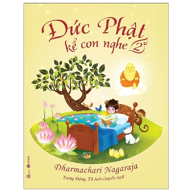 Đức Phật kể con nghe - Tập 2 - Dharmschari Nagaraja 2019 New 100% HCM.PO 28418