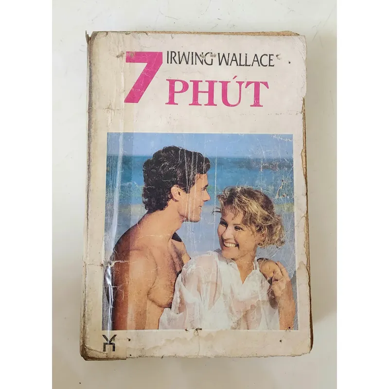 Tiểu thuyết Mỹ của Irwing Wallace: BẢY PHÚT 716903
