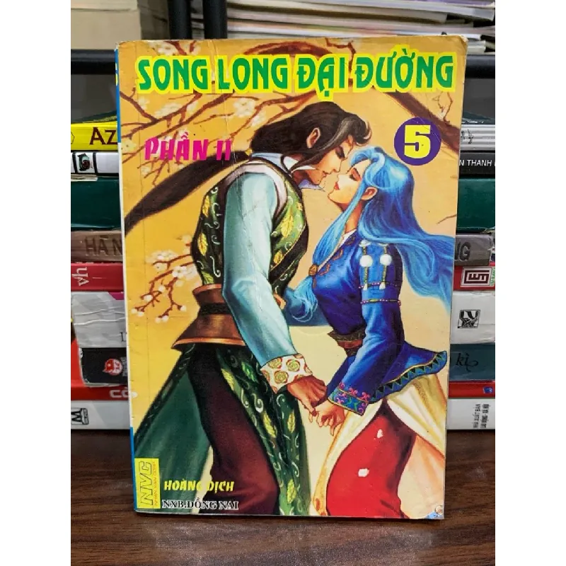 Song Long Đại Đường – Phần II, tập 5 – Hoàng Dịch 574906