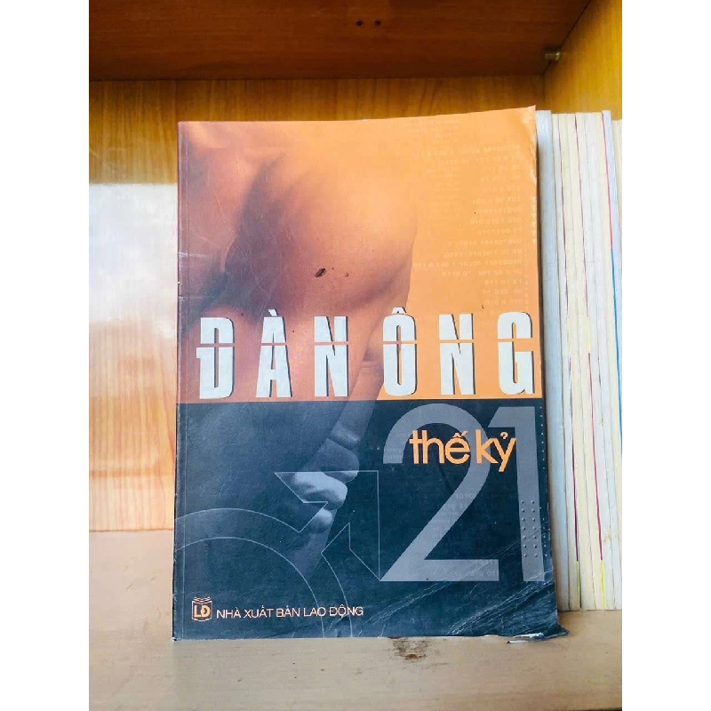 (TẶNG BOOKMARK) Đàn ông thế kỷ 21 KHOA HỌC ĐỜI SỐNG RBK0810 942492