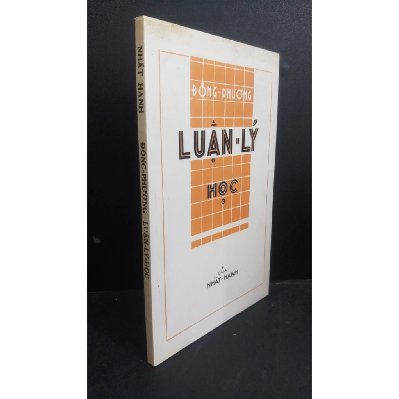 Đông - Phương Luận - lý học mới 90% bẩn bìa 2018 HCM0412 Nhất Hạnh TÂM LINH - TÔN GIÁO - THIỀN 338785