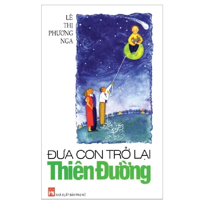 Đưa Con Trở Lại Thiên Đường - Lê Thị Phương Nga 280400