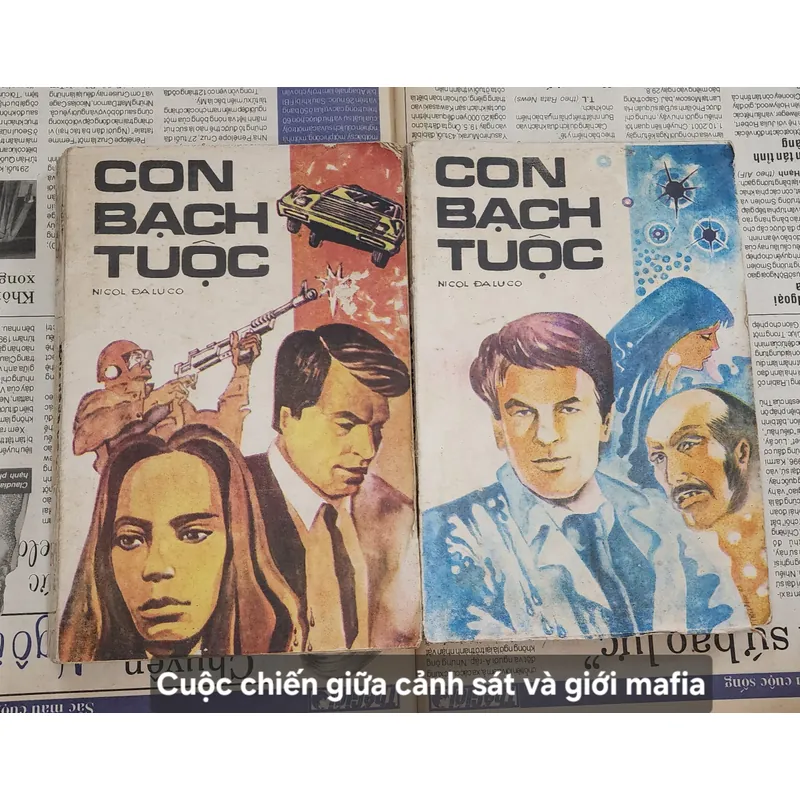 Tiểu thuyết về mafia: CON BẠCH TUỘC, bộ 2 tập (phần thứ nhất), tác giả: Nicol Daluco 705258