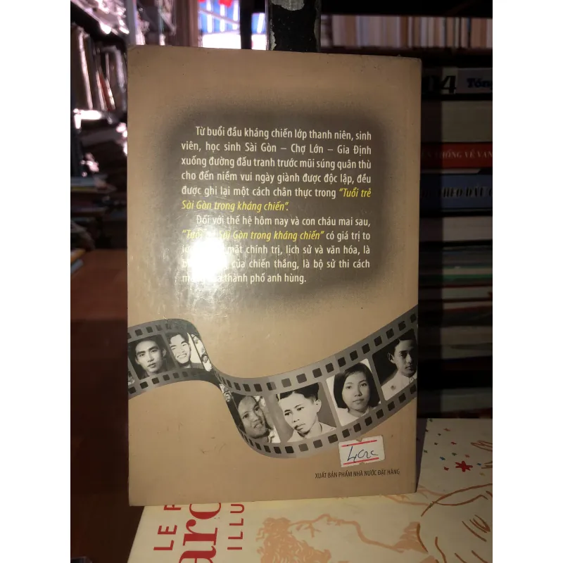 Tuổi trẻ Sài Gòn trong kháng chiến tập 1 - Hy sinh vì đại nghĩa 759674