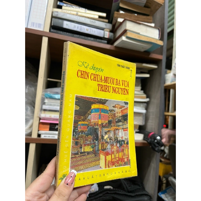 Kể Chuyện Chín Chúa - Mười Ba Vua Triều Nguyễn - Tôn Thất Bình 127693