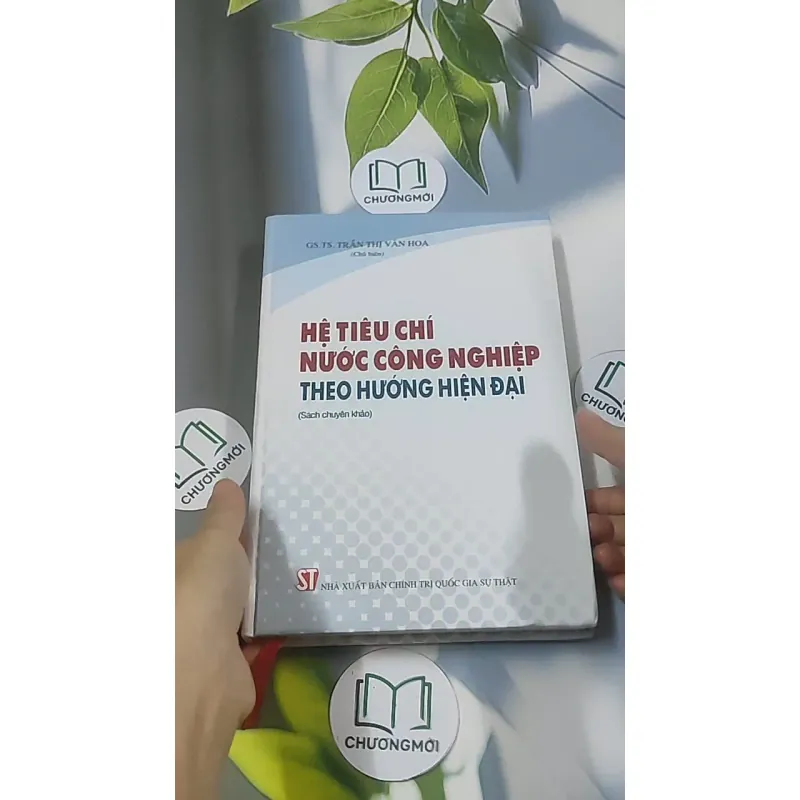 Hệ tiêu chí nước công nghiệp theo hướng hiện đại - GS TS Trần Thị Vân Hoa 688618