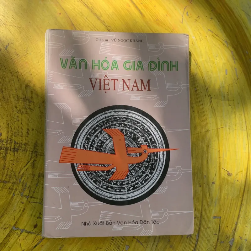 VĂN HOÁ GIA ĐÌNH VIỆT NAM - GS. Vũ Ngọc Khánh  785677