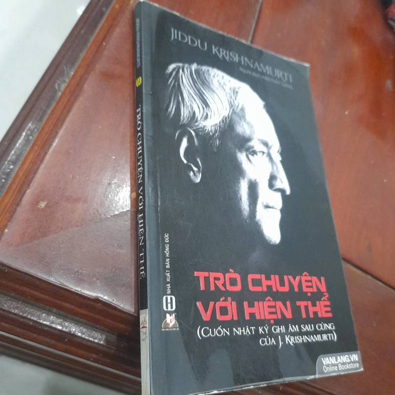 TRÒ CHUYỆN VỚI HIỆN THỂ - Cuốn nhật ký ghi âm sau cùng của J. Krishnamurti 479763