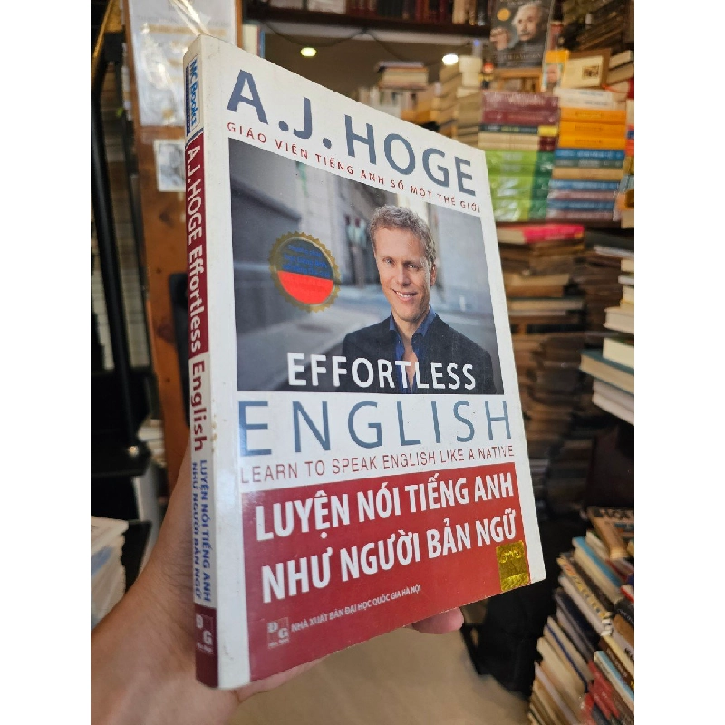 Effortless English Learn To Speak English Live A Native - Luyện Nói Tiếng Anh Như Người Bản Xứ - A.J. Hoge 121057