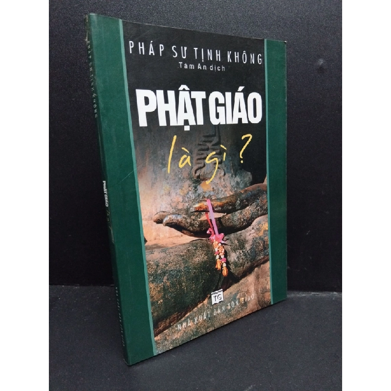 Phật giáo là gì? mới 80% ố nhẹ 2006 HCM1406 Pháp Sư Tịnh Không SÁCH TÂM LINH - TÔN GIÁO - THIỀN 176008