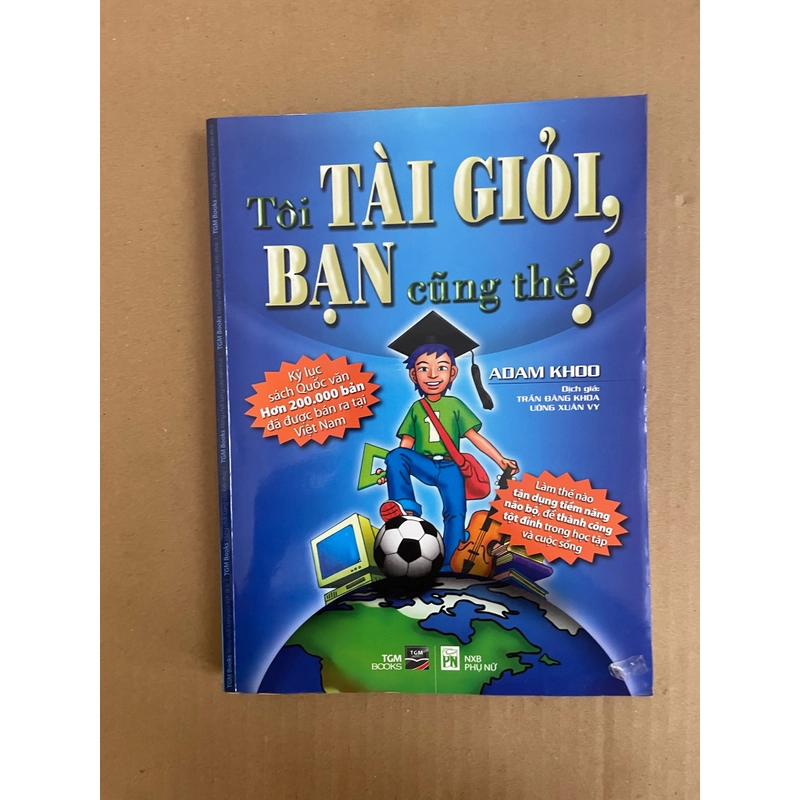 Sách Tôi tài giỏi bạn cũng thế 362052