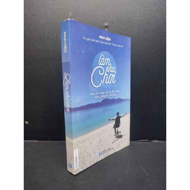 Làm như chơi mới 80% ố vàng 2016 HCM1406 Minh Niệm SÁCH KỸ NĂNG 915415