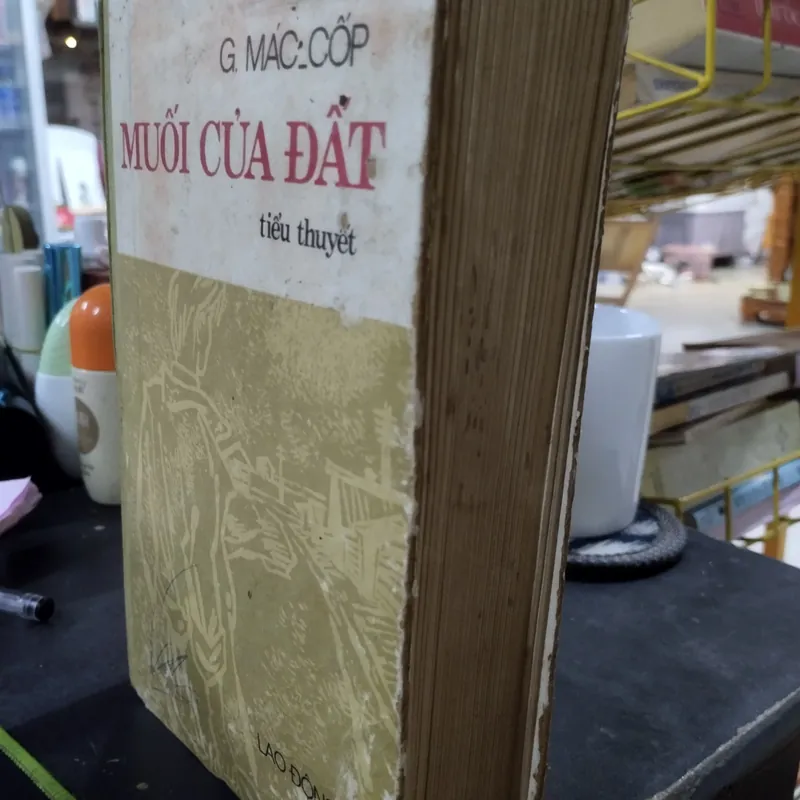 tiểu thuyết "Muối của Đất" của tác giả G. Mác-cốp (Georgy Mokeyevich Markov),( bìa cứng) 563830