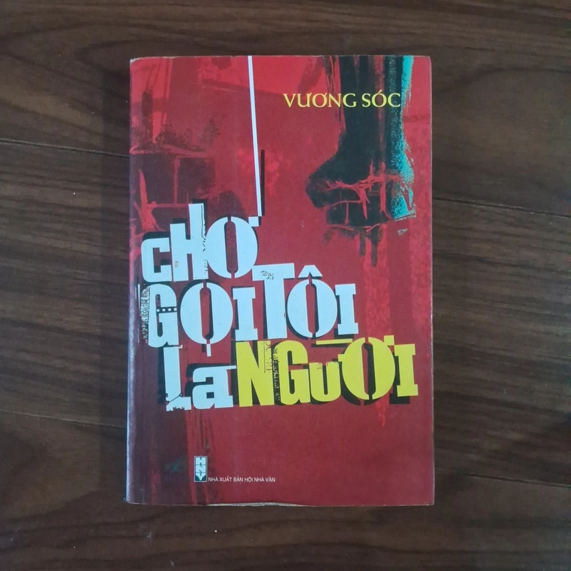 Chớ gọi tôi là người 508003