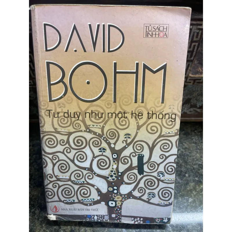 Tư duy như một hệ thống David Bohm 784428