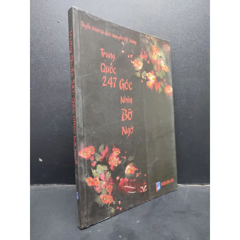 [Sách Cũ SCGR] Trung Quốc 247 Góc Nhìn Bỡ Ngỡ Nguyễn Việt Dũng (tuyển chọn và dịch) 2018 mới 95% bẩn bìa nhẹ HCM0805 văn hoá lịch sử Trung Quốc 677047