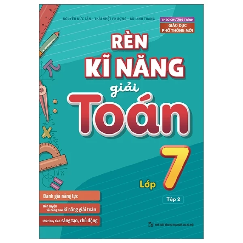 Rèn Kĩ Năng Giải Toán Lớp 7 - Tập 2 - Nguyễn Đức Tấn, Thái Nhật Phượng, Bùi Anh Trang 299965