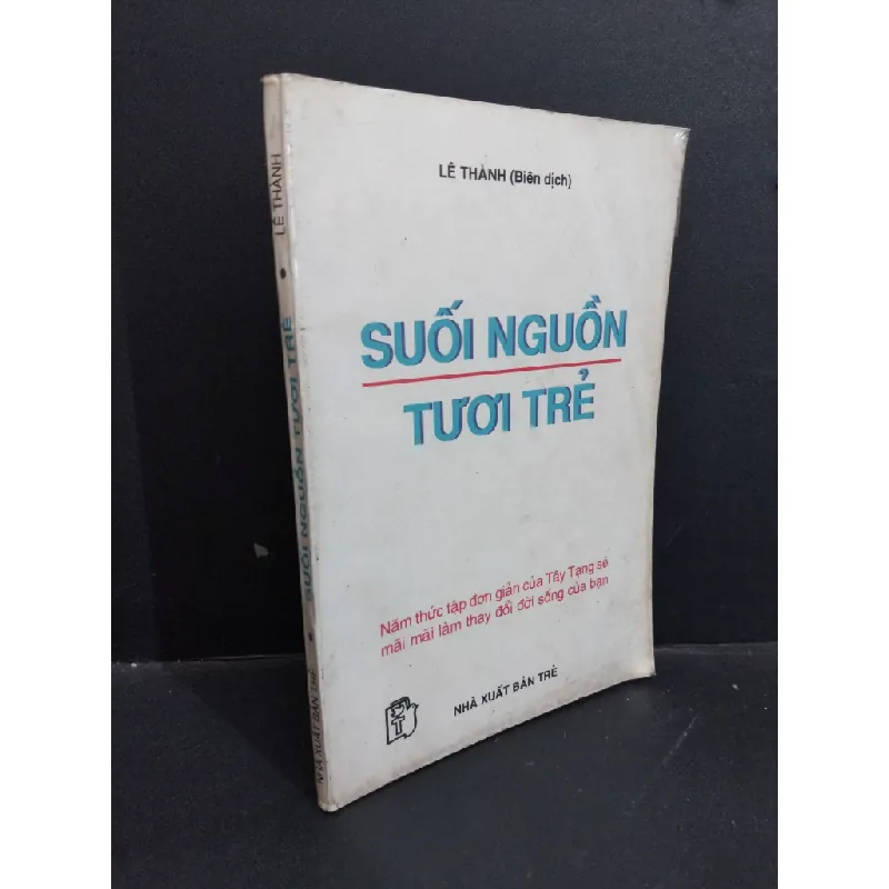 [Sách Cũ SCGR] Suối nguồn tươi trẻ mới 80% bẩn bìa, ố, có gạch chân nhiều 1998 HCM1712 Lê Thành LỊCH SỬ - CHÍNH TRỊ - TRIẾT HỌC 678078