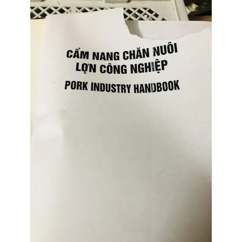 CẨM NANG CHĂN NUÔI LỢN CÔNG NGHIỆP ( sách dịch lưu hành nội bộ)  799116