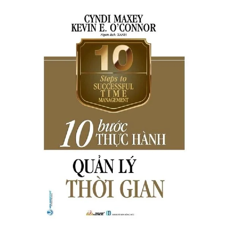 10 Bước thực hành - Quản lý thời gian mới 100% HCM.PO Cyndi Maxey 180356