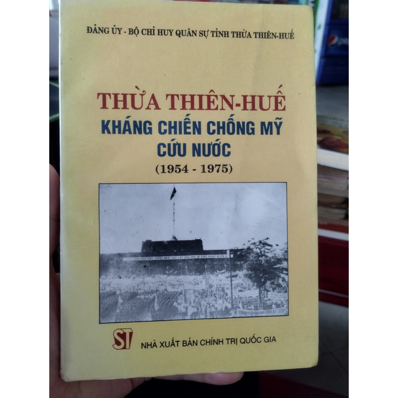 cuốn sách có tựa đề "Thừa Thiên-Huế Kháng chiến chống Mỹ cứu nước (1954 - 1975)".  546361
