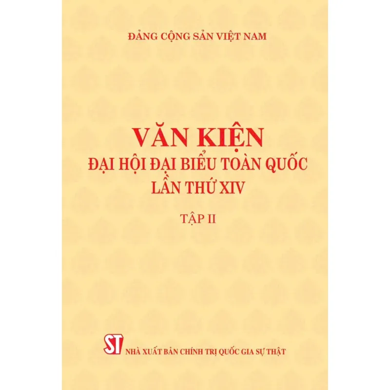 Văn kiện Đại hội đại biểu toàn quốc lần thứ XIV (2 tập) 1020348