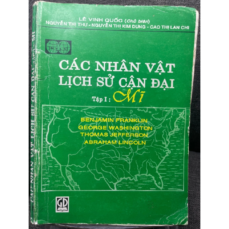 Các nhân vật lịch sử cận đại tập 1 Lê Vinh Quốc 2002 mới 65% ố vàng bìa xấu HPB1305 181607