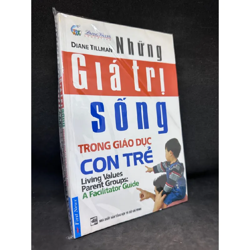 [Phiên Chợ Sách Cũ] Những Giá Trị Sống Trong Giáo Dục Con Trẻ - Daniel Tillman, 1503 411319