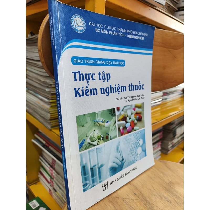 Kiểm Nghiệm Thuốc - GS.TS Nguyễn Đức Tuấn, PGS.TS Phan Thanh Dũng 360238