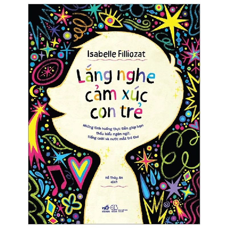 Lắng Nghe Cảm Xúc Con Trẻ (2025) - Isabelle Filliozat 699771