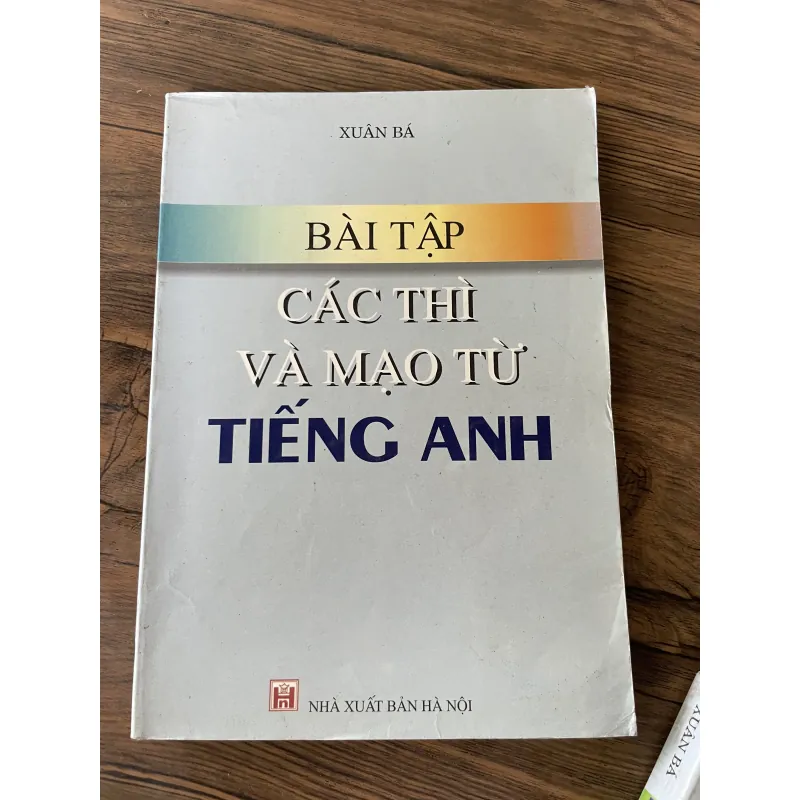 Bài tập các thì và mạo từ tiếng Anh - Xuân Bá  1039900