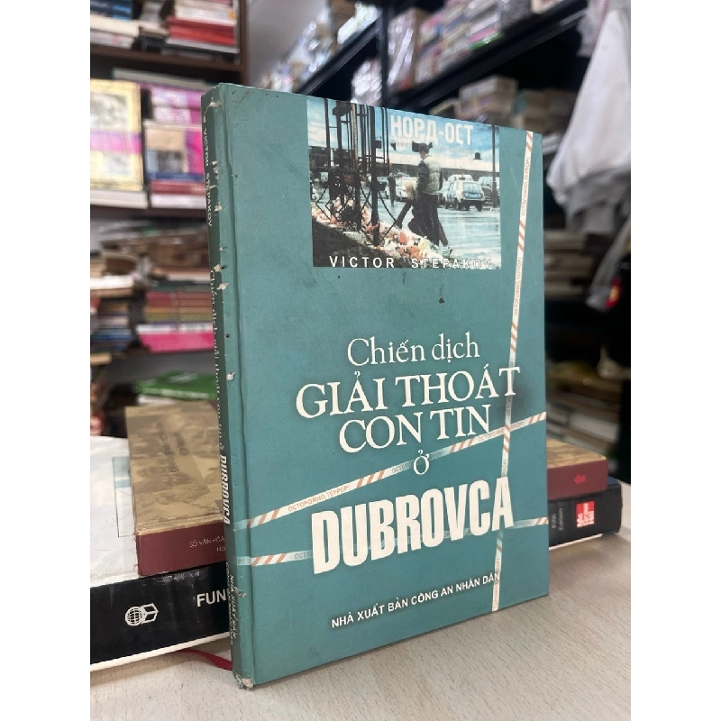 Chiến dịch giải thoát con tin ở Dubrovca - Victor Stepakov 929215