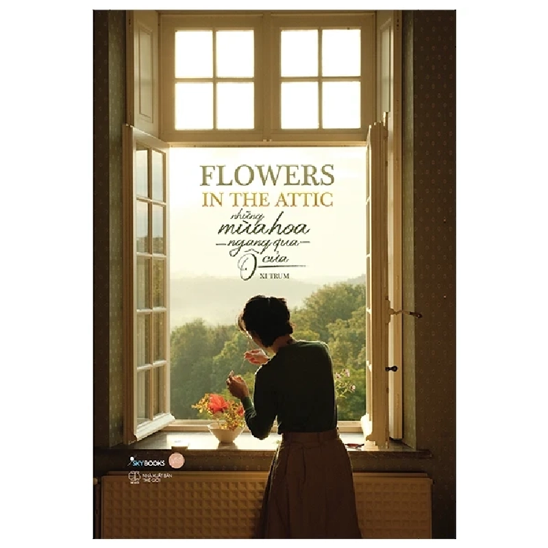 Flowers In The Attic - Những Mùa Hoa Ngang Qua Ô Cửa (Bìa Cứng) - Xi Trum 403806