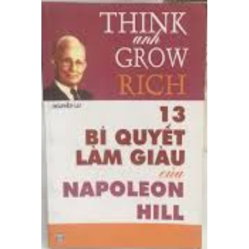 13 bí quyết làm giàu của Napoleon Hill 6202