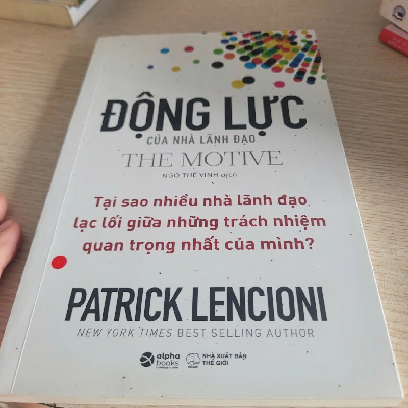 Động Lực Của Nhà Lãnh Đạo – Patrick Lencioni 528362
