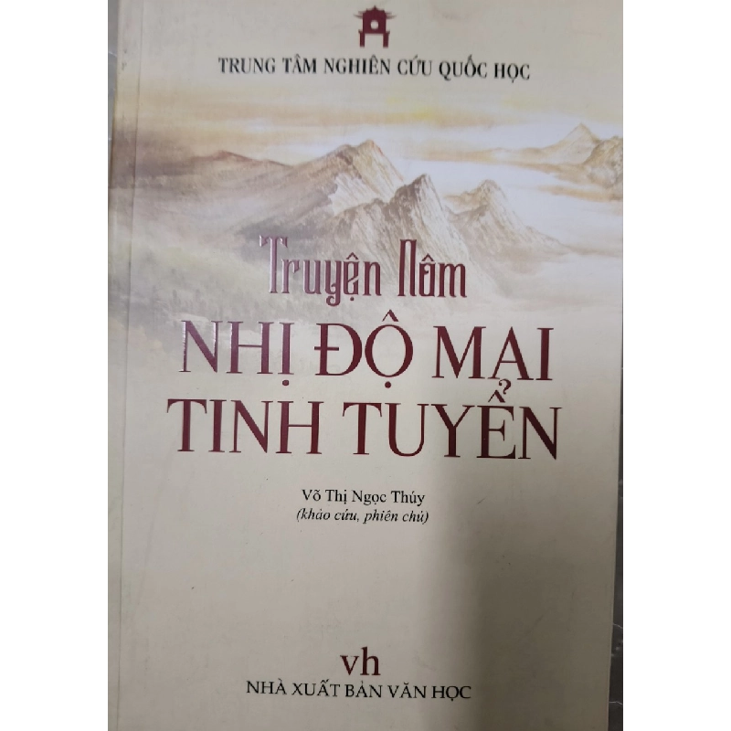 NHỊ ĐỘ MAI TINH TUYỂN - VÕ THỊ NGỌC THÚY - 2020 - 455 trang ANTQ2308 VĂN HỌC 542573