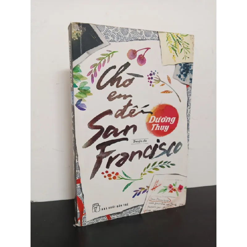 [Phiên Chợ Sách Cũ] Chờ Em Đến San Francisco - Dương Thuỵ 0101 403975