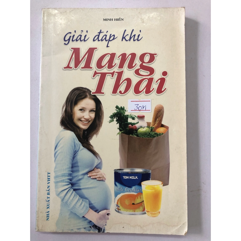 GIẢI ĐÁP KHI MANG THAI - 199 trang, nxb: 2011 314288