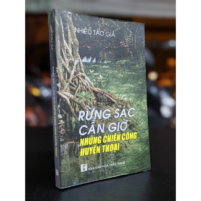 Rừng sác cần giờ những chiến công huyền thoại - Nhiều tác giả 335156