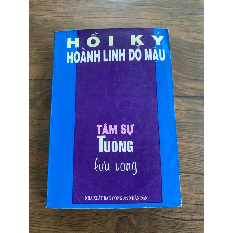 Tâm sự tướng lưu vong hoặc việt nam máu lửa quê hương tôi, Hoài Linh Đỗ Mậu 383396