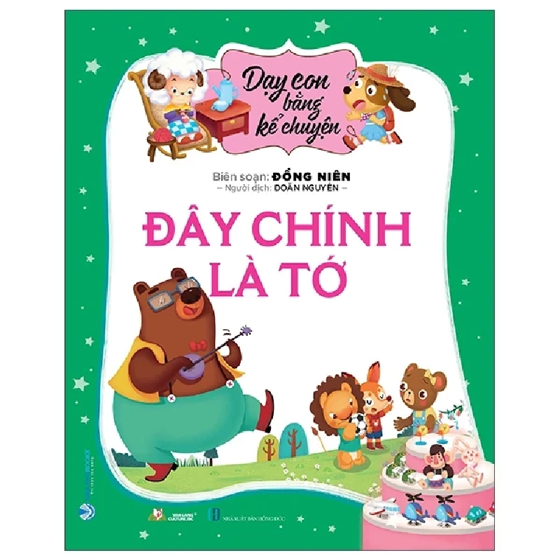 Dạy Con Bằng Kể Chuyện - Đây Chính Là Tớ - Đồng Niên (Mới 100%) Truyện thiếu nhi, Văn Lang Books - SÁCH ĐẠI HỌC 487008