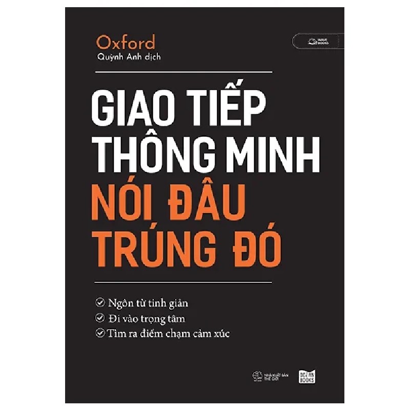 Giao Tiếp Thông Minh - Nói Đâu Trúng Đó - Oxford 190775