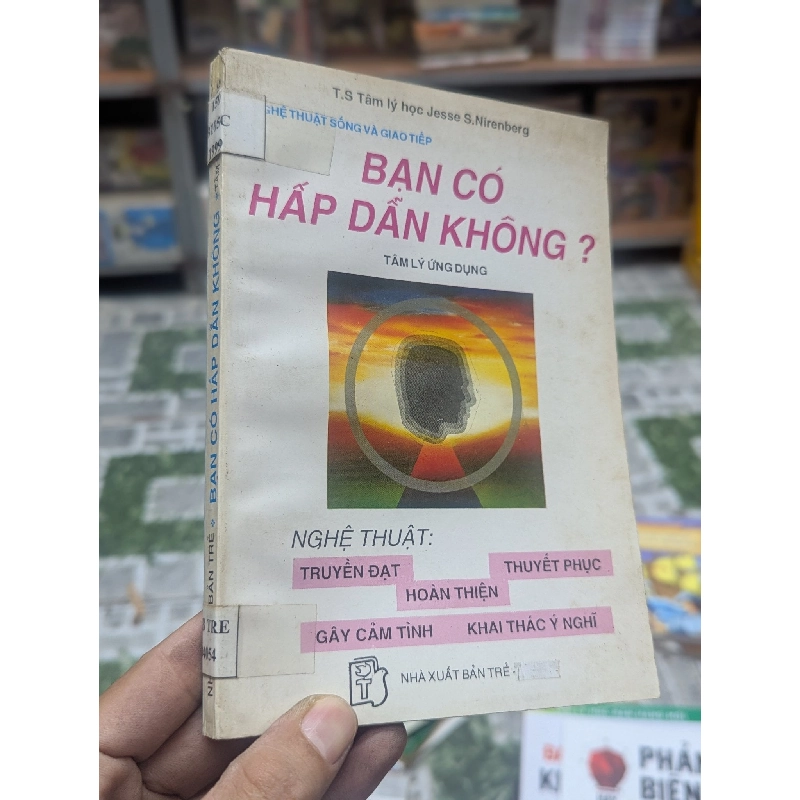 Bạn có hấp dẫn không? - Ts. Tâm Lý học  Jesse S. Nirenberg 422139