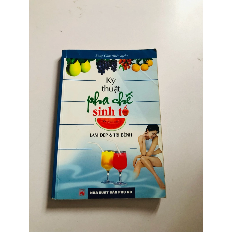 KỸ THUẬT PHA CHẾ SINH TỐ LÀM ĐẸP & TRỊ BỆNH  523770